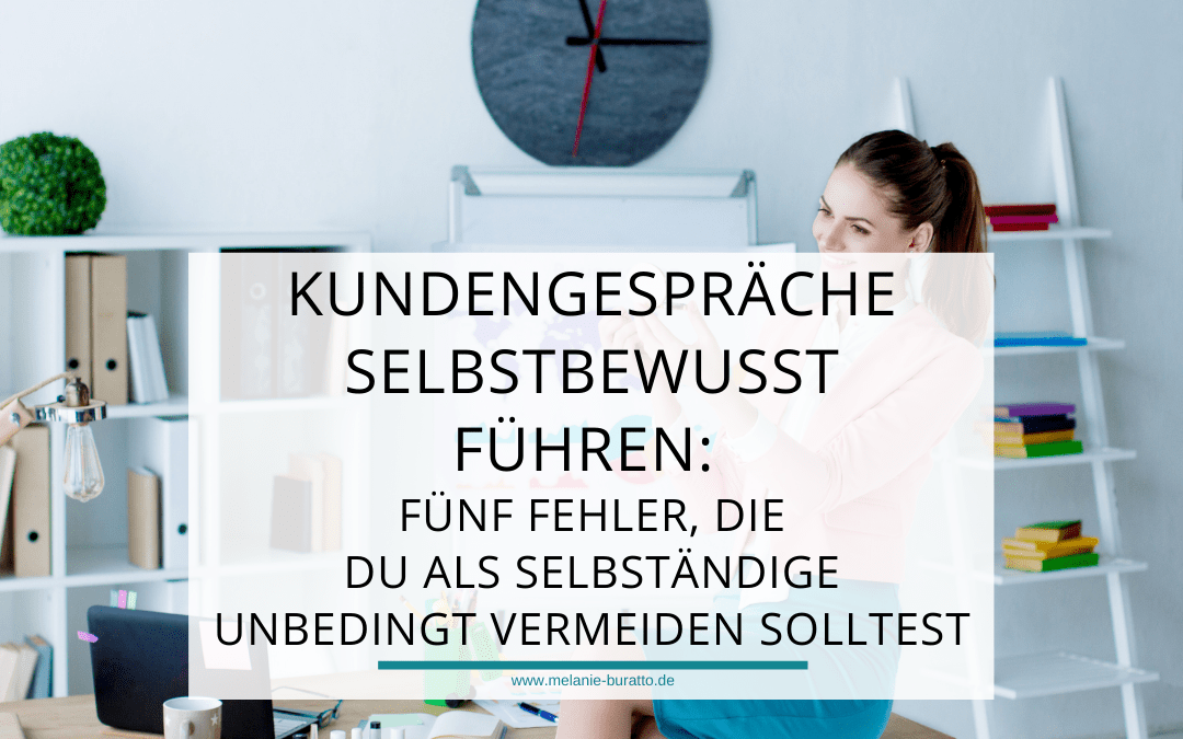 Selbstbewusst Kundengespräche führen