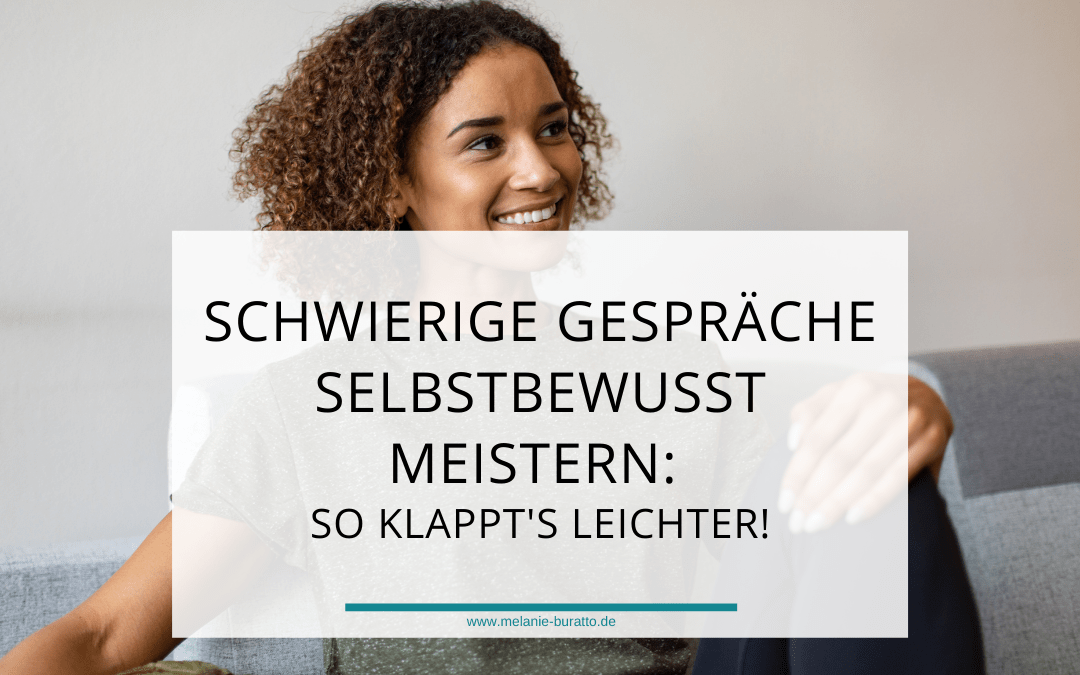 Schwierige Gespräche selbstbewusst meistern